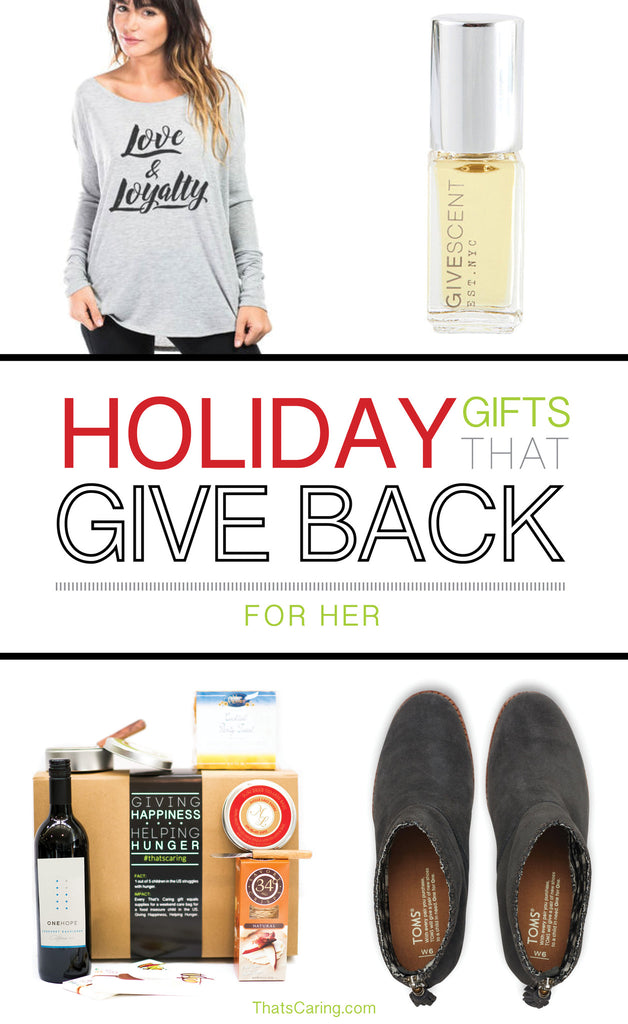 Holiday Gift That Give Back Guide For Her That's Caring